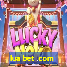 lua bet .com